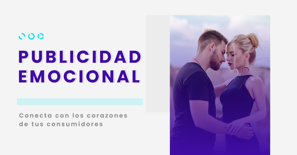 ¿qué es la publicidad emocional?