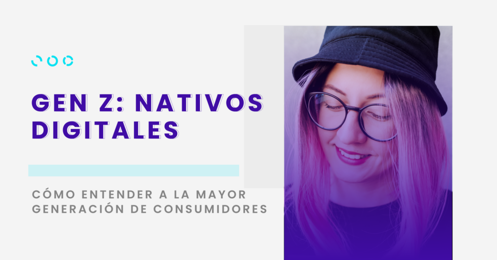 GEN Z NATIVOS DIGITALES